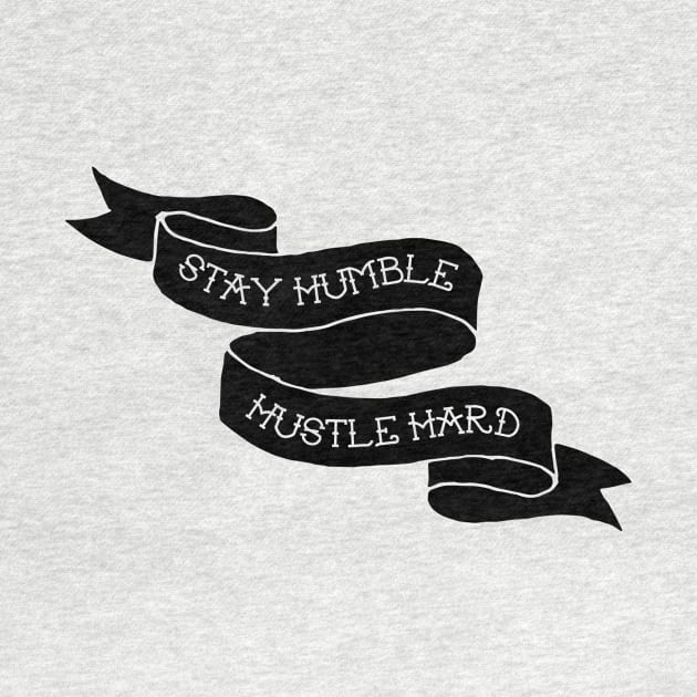 Stay Humble / Hustle Hard by Woah_Jonny